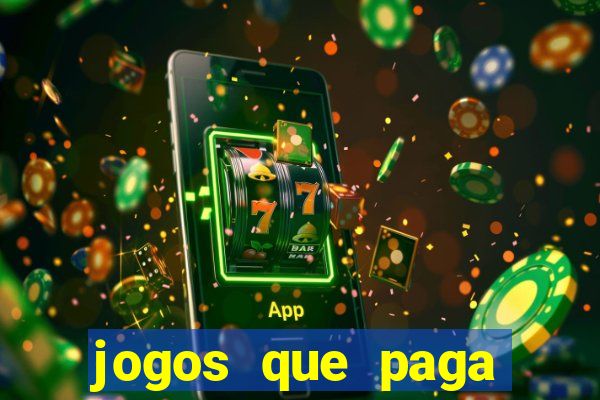 jogos que paga dinheiro de verdade no paypal